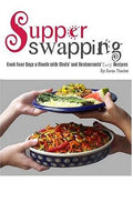 Cover of Supper Swapping: Cook Four Days a Month with Chefs' and Restaurants' Easy Recipes