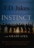 Cover of INSTINCT for Graduates: The Power to Unleash Your Inborn Drive and Face Your Unlimited Future