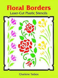 Cover of Floral Borders Laser-Cut Plastic Stencils (Dover Crafts: Stencils)