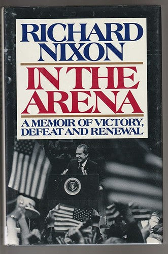 Cover of In the Arena: A Memoir of Victory, Defeat, and Renewal
