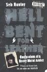 Cover of Hell Bent for Leather: Confessions of a Heavy Metal Addict