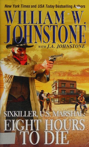 Cover of Eight Hours to Die (Sixkiller, U.S. Marshal)