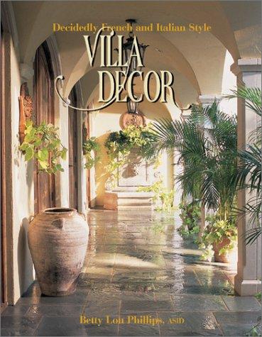 Cover of Villa Decor: Decidedly French and Italian Style