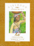 Cover of Kai: A Mission for Her Village- Africa, 1440 (Girlhood Journeys Collection, Book 1)