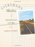 Cover of Everyman's Rules for Scientific Living: A Novel