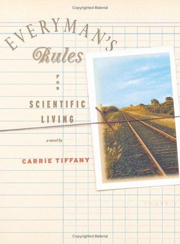 Cover of Everyman's Rules for Scientific Living: A Novel