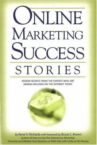 Cover of Online Marketing Success Stories Insider Secrets From the Experts Who are Making Millions on the Internet Today