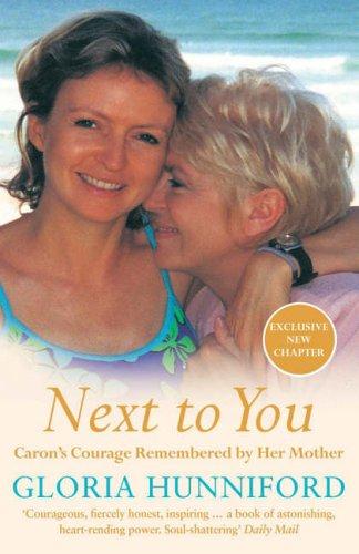 Cover of Next to You: Caron's Courage Remembered by Her Mother
