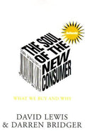 Cover of The Soul of the New Consumer : Authenticity - What We Buy and Why in the New Economy