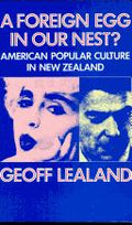Cover of A foreign egg in our nest?: American popular culture in New Zealand