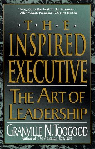 Cover of The Inspired Executive: The Art of Leadership