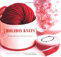 Cover of Holiday Knits: 25 Great Gifts from Stockings to Sweaters