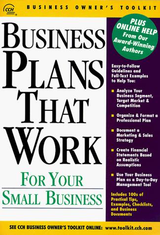 Cover of Business Plans That Work for Your Small Business: For Your Small Business (Cch Business Owner's Toolkit Series)