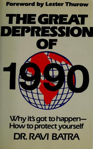 Cover of The Great Depression of 1990: Why it's got to happen---How to protect yourself