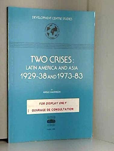 Cover of Two crises: Latin America and Asia, 1929-38 and 1973-83 (Development Centre studies)