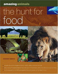 Cover of Amazing Animals: Hunt for Food