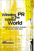 Cover of Winning PR in the Wired World: Powerful Communications Strategies for the Noisy Digital Space