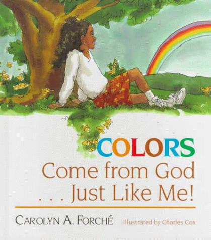 Cover of Colors Come from God . . . Just Like Me!