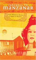 Cover of Farewell to Manzanar: A True Story of Japanese American Experience During and After the World War II Internment