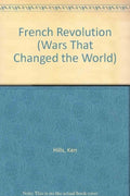 Cover of French Revolution (Wars That Changed the World)