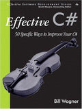 Cover of Effective C#: 50 Specific Ways to Improve Your C# (Effective Software Development)