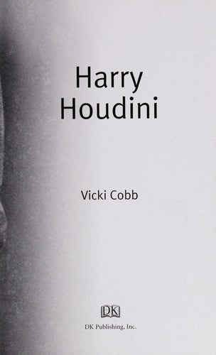 Cover of DK Biography: Harry Houdini: A Photographic Story of a Life