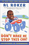Cover of Don't Make Me Stop this Car: Adventures in Fatherhood