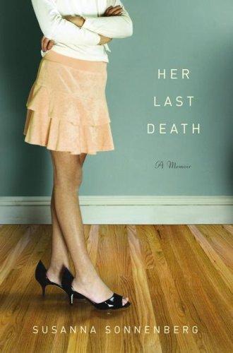 Cover of Her Last Death: A Memoir